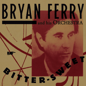 Ferry, Bryan - Bitter Sweet, Vinyl Album