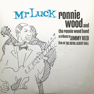 Ronnie Wood Band, The - Mr Luck - A Tribute To Jimmy Reed: Live At The Royal Albert Hall, Vinyl Album